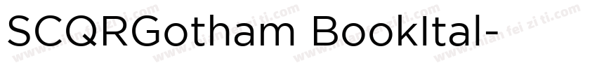 SCQRGotham BookItal字体转换